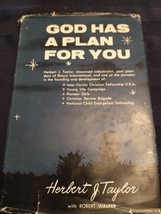 God has a plan for you: [by] Herbert J. Taylor with Robert Walker Taylor, Herber - £11.33 GBP