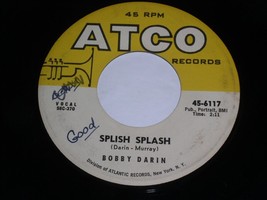 Bobby Darin Splish Splash Judy Don&#39;t Be Moody 45 Rpm Record Atco Label VG+ - £11.91 GBP