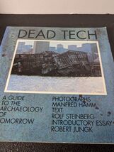 Dead Tech. A Guide to the Archaeology of Tomorrow - Paperback - GOOD - €12,78 EUR