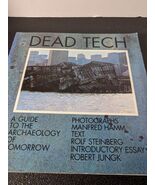 Dead Tech. A Guide to the Archaeology of Tomorrow - Paperback - GOOD - €12,78 EUR