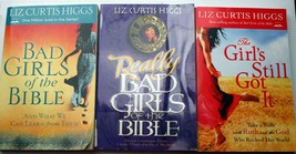 Lot 3 Tp Liz Curtis Higgs Bad Girls Of The Bible~Really Bad~Girls&#39; Still Got It - £15.56 GBP
