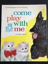 Come Play With Me By Mabel Watts Whitman Publishing Hc 1963 Giant Tell A Tale [H - £30.36 GBP