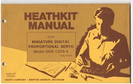 Vtg Heathkit Miniature Digital Proportional Servo GDA-1205-4 Instruction Manual - £8.61 GBP