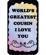 Ron&#39;s Hang Ups Inspirational Signs World&#39;s Greatest Cousin I Love You Pl... - £5.58 GBP