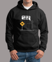 thats not a good sign Unisex Hoodie - $39.99+