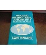 MANAGING INTERNATIONAL ASSIGNMENTS-THE STRATEGY FOR SUCCESS HARDCOVER - $15.34