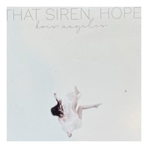 Kris Angelis That Siren Hope 2020 CD Pop Singer-Songwriter Acoustic VG+ ... - $213.30 MXN