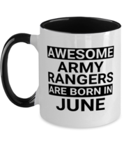 Funny Army Rangers June Birthday Mug - Awesome - 11 oz Two-tone Coffee Cup For  - £14.47 GBP