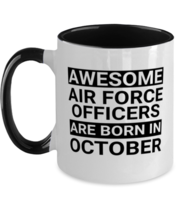 Air Force Officers October Birthday Mug - Awesome - Funny 11 oz Two-tone  - £14.34 GBP