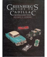 GREENBERG&#39;S GUIDE TO CADILLAC MODELS AND TOYS ! - £15.05 GBP