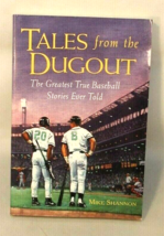 Tales from the Dugout: The Greatest True Baseball by Shannon, Mike Paperback- LN - £8.25 GBP