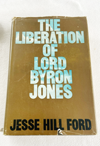 The Liberation of Lord Byron Jones 1965 HC by Ford, Jesse Hill - £11.98 GBP
