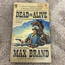 Dead or Alive by Max Brand Pulp Western Popular Library Books Paperback 1958 - £9.16 GBP