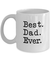 Funny Mug-Best. Dad. Ever-Best Gifts for Father-11 oz Coffee Mug - £11.15 GBP