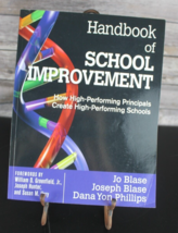 Handbook of School Improvement: How High-Performing Principals Create TP... - $41.82