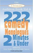 The Ultimate Audition Book: 222 Comedy Monologues 2 Minutes And Under  Vol. 4... - £9.38 GBP