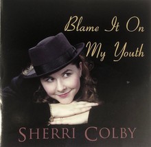 Sherri Colby - Blame It On My Youth (CD 1998 Ivory Autographed)  Near MINT - $8.80