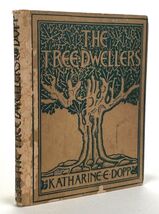 THE TREEDWELLERS. By Katharine Elizabeth Dopp: 1930 - $7.49