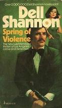 Spring Of Violence By Dell Shannon Pocket Books 1973 1975 [Hardcover] Dell Shann - £22.57 GBP