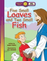 Happy Day Ser.: Five Small Loaves and Two Small Fish by Diane Stortz (2005,... - £6.33 GBP