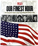 Our Finest Hour : The Triumphant Spirit of America’s World War II Genera... - $13.90 CAD