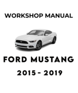 FORD MUSTANG 2015 2016 2017 2018 2019 SERVICE REPAIR WORKSHOP MANUAL - $132.08 MXN