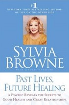 Past Lives, Future Healing by Sylvia Browne - £17.45 GBP