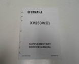 2006 Yamaha XV250V Supplémentaire Service Manuel Usine OEM Livre 06 - £55.90 GBP