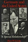 Germany and the United States: A &quot;Special Relationship&quot; (American Foreig... - $2.45