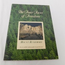 Four Faces of Freedom Mount Rushmore National Monument Booklet 1992 Illustrated - £4.65 GBP