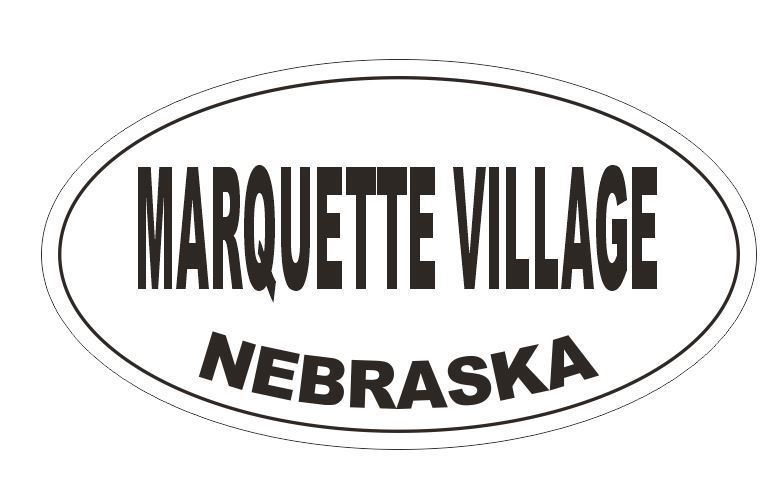 Primary image for Marquette Village Nebraska Bumper Sticker or Helmet Sticker D5302 Oval