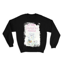 My Best Friend is a Poodle Pastel Basket Cat : Gift Sweatshirt Dog Puppy Pet Ani - £23.21 GBP