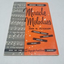 Miracle Melodies Book Three by John Peterson Singspiraton - $8.98