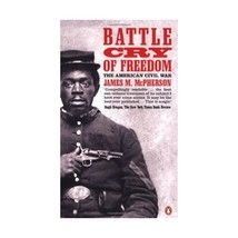 Battle Cry of Freedom: The Civil War Era McPherson, James M. (Author) - $23.00