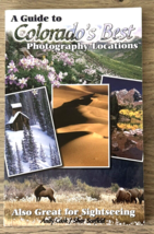 A Guide to Colorado&#39;s Best Photography Locations, by Andy Cook &amp; Shar Sc... - £9.25 GBP