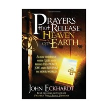 Prayers That Release Heaven on Earth Eckhardt, John - £9.37 GBP