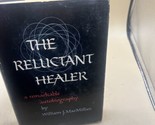 Vintage The Reluctant Healer by William j. Macmillan 1952 HC/DJ - $29.69
