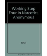 Working Step Four in Narcotics Anonymous [Paperback] Editor - £5.60 GBP