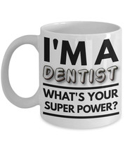 Dentist Mug - Funny Dentist Coffee Mug - Dentist Gift Idea - I&#39;m A Dentist What&#39; - £11.94 GBP