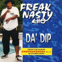 Freak Nasty - Da&#39; Dip U.S. CD-SINGLE 1996 4 Tracks Oop - £7.88 GBP