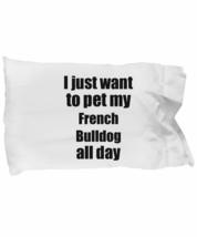 French Bulldog Pillowcase Dog Lover Mom Dad Funny Gift Idea for Bed Body Pillow  - £17.34 GBP
