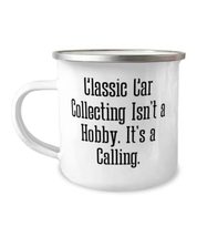 Joke Classic Car Collecting Gifts, Classic Car Collecting Isn&#39;t a Hobby.... - £12.54 GBP
