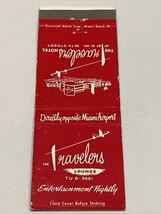Matchbook Cover  The Travelers Hotel  Across From Miami Airport gmg  Unstruck - £9.72 GBP