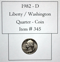 1982 D, Liberty / Washington Quarter, # 345, Washington Quarter, vintage... - $26.85