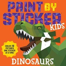 Paint by Sticker Kids: Dinosaurs: Create 10 Pictures One Sticker at a Time! - £10.22 GBP