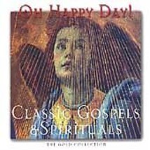 Various : Oh Happy Day: Classic Gospels &amp; Spirituals;The Gold Collection Cd Pre- - £11.95 GBP