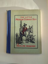 The Little Mexican Donkey Boy by Madeline Brandeis Hardcover 1931 Vtg Childrens - £22.40 GBP