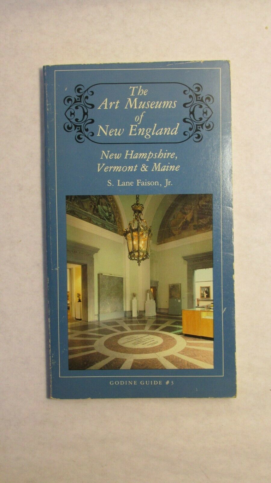Art Museums of New England : New Hampshire, Vermont and Maine S. Lane Fa... - $5.00