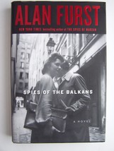 Alan Furst - Spies of the Balkans: A Novel Hardcover 1st First Edition - £6.99 GBP