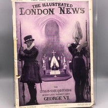 The Illustrée London News Février 23rd 1952 George VI Death Funérailles ... - $50.02